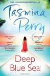 Deep Blue Sea - Tasmina Perry