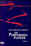 Die purpurnen Flüsse - Jean-Christophe Grangé