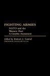 Fighting Armies: NATO and the Warsaw Pact: A Combat Assessment - Richard A. Gabriel