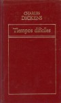 Tiempos Difíciles - Charles Dickens