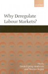 Why Deregulate Labour Markets? - Gosta Esping-Andersen, Marino Regini