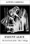 Exeunt Alice - Lewis Carroll, Kevin Sweeney