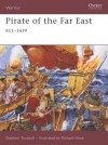 Pirate of the Far East: 811-1639 - Stephen Turnbull, Richard Hook