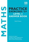 Maths Practice Exercises 13+ Level 3 Answers - David Hanson