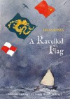 A Ravelled Flag (Strong Winds Trilogy) - Julia Jones, Claudia Myatt