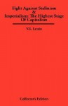 Fight Against Stalinism & Imperialism: The Highest Stage of Capitalism - Vladimir Ilyich Lenin