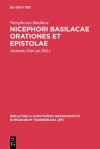 Nicephori Basilacae Orationes Et Epistolae - Nicephorus Basilaca, Antonio Garzya