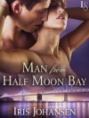 Man from Half Moon Bay: A Loveswept Classic Romance - Iris Johansen