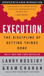 Execution: The Discipline of Getting Things Done - Ram Charan, Larry Bossidy, Charles Burck