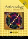 Anthropology: A Global Perspective - Raymond Scupin, Christopher R. DeCorse