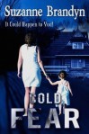 Cold Fear - Suzanne Brandyn