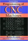 Programming Of Computer Numerically Controlled Machines - Ken Evans