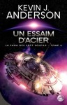 Un essaim d'acier: La Saga des Sept Soleils, T6 (SCIENCE FICTION) (French Edition) - Kevin J. Anderson, Laurent Genefort