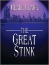 The Great Stink - Clare Clark