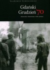 Gdański Grudzień ’70 - Sławomir Cenckiewicz