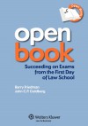 Open book : succeeding on exams from the first day of law school - Barry Friedman, John C.P. Goldberg