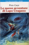 Le nuove avventure di Lupo Uragano - Pinin Carpi