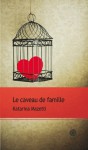 Le caveau de famille - Katarina Mazetti