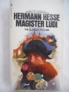 Magister Ludi - Hermann Hesse, Theodore Ziolkowski, Clara Winston, Richard Winston