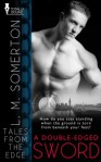 A Double-Edged Sword - L.M. Somerton