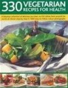 Complete Vegetarian. Over 300 Healthy And Wholesome Recipes Chosen From Around The World - Nicola Graimes