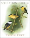 Speciation in Birds - Trevor Price