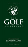 The Golf Miscellany - John D.T. White, Darren Clarke