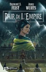 Pair de l'Empire - Raymond E. Feist, Janny Wurts