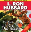 Trail of the Red Diamonds - L. Ron Hubbard, Josh Robert Thompson, Shane Johnson, Tait Ruppert