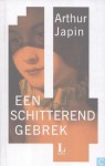 Een schitterend gebrek - Arthur Japin