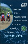 Complete Guide to Bicycle Touring in Canada - Elliott Katz