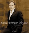 Klaus Hoffmann, Sänger - Klaus Hoffmann