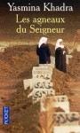 Les Agneaux Du Seigneur - Yasmina Khadra