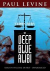 The Deep Blue Alibi (Audio) - Paul Levine, William Dufris