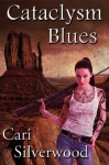 Cataclysm Blues - Cari Silverwood