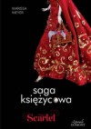 Saga księżycowa. Scarlet - Marissa Meyer