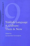 Yiddish Language and Culture: Then and Now. - Leonard Greenspoon