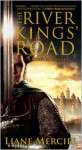 The River Kings' Road - Liane Merciel