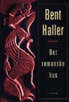 Det romanske hus - Bent Haller