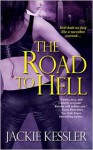 The Road To Hell - Jackie Kessler