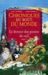 Le Dernier des Pirates du Ciel, Cycle de Rémiz (Chroniques du Bout du Monde, #4) - Paul Stewart