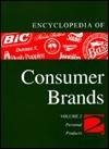 Encyclopedia of Consumer Brands - Personal Products - Janice Jorgensen, Gale