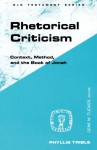 Rhetorical Criticism (Guides to Biblical Scholarship) - Phyllis Trible