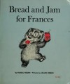 Bread and Jam for Frances - Russell Hoban