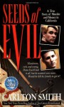 Seeds of Evil - Carlton Smith