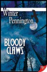 Bloody Claws (Kassandra Lyall, Preternatural Investigator, #3) - Winter Pennington