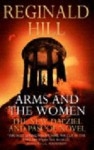 Arms And The Women (Dalziel &amp; Pascoe, #18) - Reginald Hill, Michael Tudor-Barnes