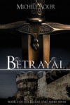 Betrayal - Michele Acker