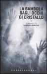 La bambola dagli occhi di cristallo - Barbara Baraldi