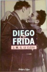 Diego & Frida - J.M.G. Le Clézio, Manuel Alberto